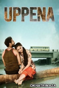 Uppena (2021) ORG South Inidan Hindi Dubbed Movie