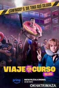 Viaje de fin de curso Mallorca (2025) Hindi Dubbed And Subtitles