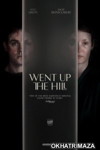 Went Up the Hill (2024) English Movie