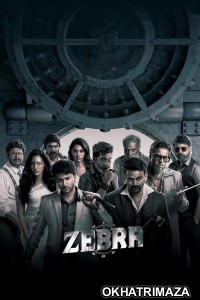 Zebra (2024) ORG South Inidan Hindi Dubbed Movie